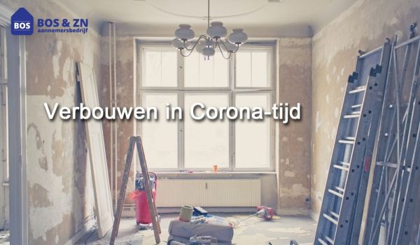 Verbouwen in Corona-tijd; regels en financiering